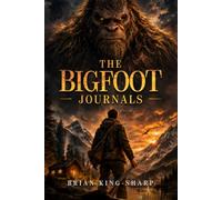 The Bigfoot Journals