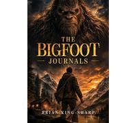 The Bigfoot Journals