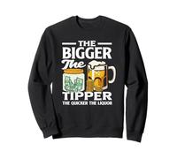 The Bigger The Tipper Bartender Humor Fun Sweatshirt