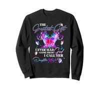 The biggest blessing I ever had comes from My Daughter Sweatshirt