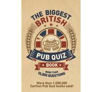 The Biggest British Pub Quiz Book : Over 10,000 questions