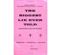 The Biggest Lie Ever Told