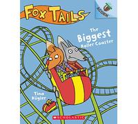 The Biggest Roller Coaster: An Acorn Book (Fox Tails #2): Volume 2