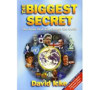 The Biggest Secret: The Book That Will Change the World (Updated Second Edition) by David Icke 2nd (second) Edition (1/1/1999)