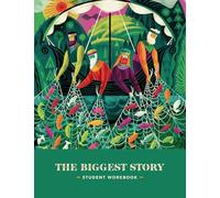 The Biggest Story Curriculum, Student Workbook