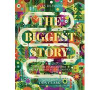 The Biggest Story : How the Snake Crusher Brings Us Back to the Garden