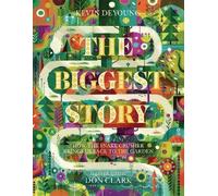 The Biggest Story, Kevin DeYoung, Hardback