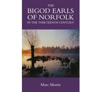 The Bigod Earls of Norfolk in the Thirteenth Century