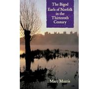 The Bigod Earls of Norfolk in the Thirteenth Century
