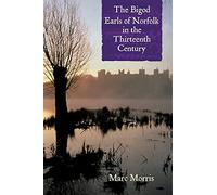 The Bigod Earls of Norfolk in the Thirteenth Century