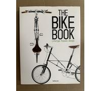 The Bike Book: Lifestyle, Passion, Design