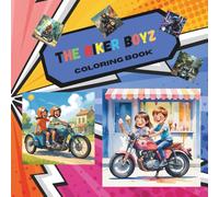 The Biker Boyz: cute motorcycle coloring book for kids all ages fun and creative
