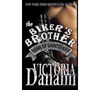 The Biker's Brother: Volume 2 (Sons of Sanctuary MC, Austin, Texas)