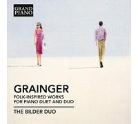The Bilder Duo - Grainger: Folk Inspired Piano Duo/ Duet