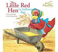 The Bilingual Fairy Tales Little Red Hen: La Gallinita Roja