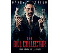 The Bill Collector by Danny Trejo