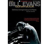 The Bill Evans Guitar Book – Music, Instruction and Analysis