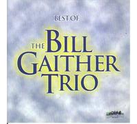 The Bill Gaither Trio - Best of the Bill Gaither Trio