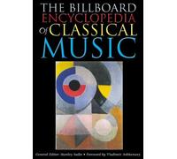 The "Billboard" Encyclopedia of Classical Music