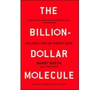 The Billion-Dollar Molecule: The Quest for the Perfect Drug (Touchstone Book)
