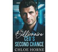 The Billionaire CEO's Second Chance: An Off-Limits Secret Child Romance