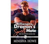 The Billionaire Dragon's Sweet Mate: A Dragon Shifter Romance: 1 (Oro Escondido)
