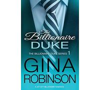 The Billionaire Duke: A Jet City Billionaire Serial Romance: Volume 1 (The Billionaire Duke Series)