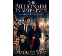The Billionaire in Aisle Seven