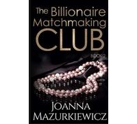 The Billionaire Matchmaking Club Book 2