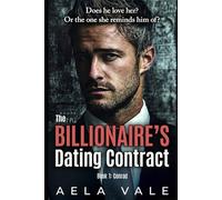 The Billionaire’s Dating Contract: Book 1: Conrad