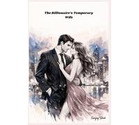 The Billionaire’s Temporary Wife: Novel Book