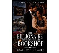 The Billionaire Who Walked Into My Bookshop: 1 (The Bennett's Books Trilogy)