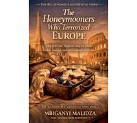 The Billionaire's Accidental Vows: The Honeymooners Who Terrorized Europe (4)