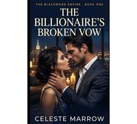 The Billionaire's Broken Vow (The Blackwood Empire)