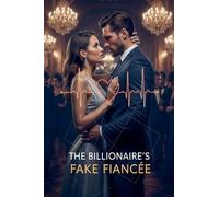 The Billionaire's Fake Fiancée