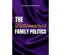 The Billionaire's Family Politics: 4 (The Billionaire Series)