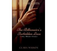 The Billionaire's Forbidden Love: A Risky Billionaire Romance: 4 (Titan Heights)