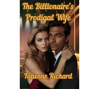The Billionaire's Prodigal Wife (Bad Billionaire Moguls)