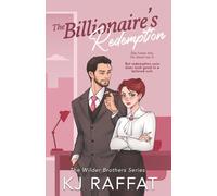 The Billionaire's Redemption: A Billionaire, Second Chance, Workplace Romance (The Wilder Brothers)