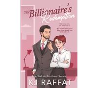 The Billionaire's Redemption: A Billionaire, Second Chance, Workplace Romance (The Wilder Brothers)