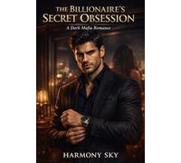 The Billionaire's Secret Obsession: A Dark Mafia Billionaire Romance: 1 (Ruthless Empire Series)