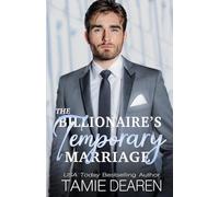 The Billionaire's Temporary Marriage: 3 (The Limitless Sweet Billionaire Romance Series)