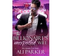 The Billionaire's Unexpected Wife