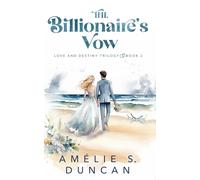 The Billionaire's Vow (Love and Destiny Trilogy)
