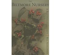 The Biltmore Nursery:: A Botanical Legacy