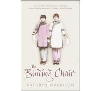 The Binding Chair: A Lyrical Historical Fiction Story of Shanghai and Forbidden Romance