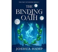 The Binding Oath (The Pact of Bound Souls)