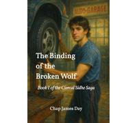 The Binding of the Broken Wolf (The Cíorcal Sídhe Saga)