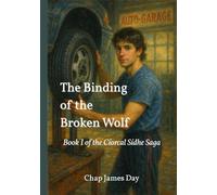 The Binding of the Broken Wolf (The Cíorcal Sídhe Saga)