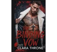 THE BINDING VOW: A Dark M/M Mafia romance , Slow Burn Enemies To Lovers, organized crime ,Abduction ,techno thriller. (Captive's Contract)